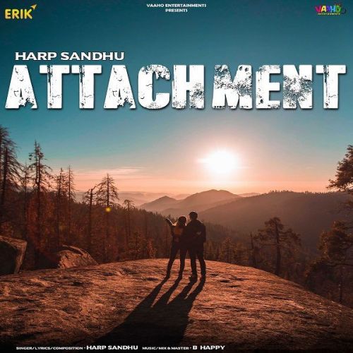 download Attachment Harp Sandhu mp3 song ringtone, Attachment Harp Sandhu full album download