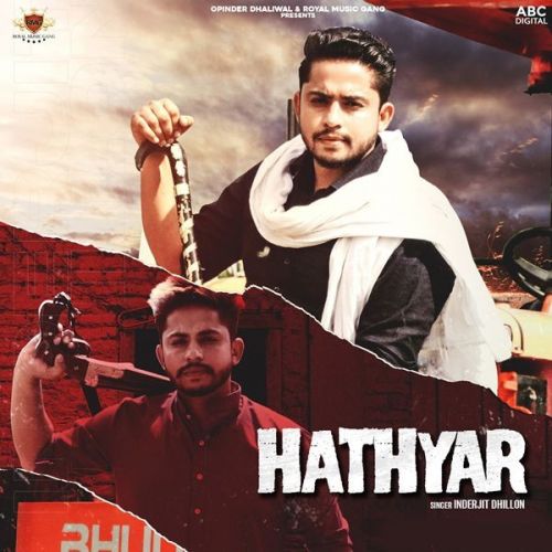 download Hathyar Inderjit Dhillon mp3 song ringtone, Hathyar Inderjit Dhillon full album download