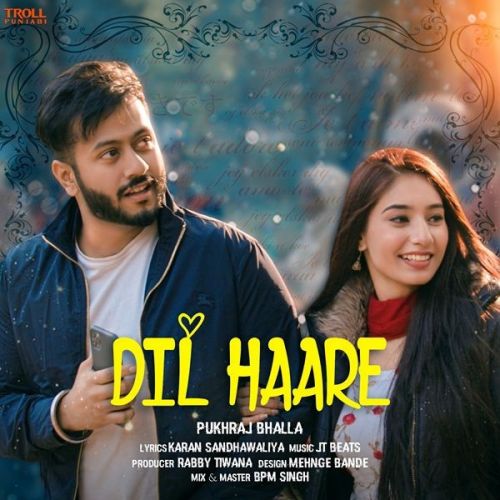download Dil Haare Pukhraj Bhalla mp3 song ringtone, Dil Haare Pukhraj Bhalla full album download