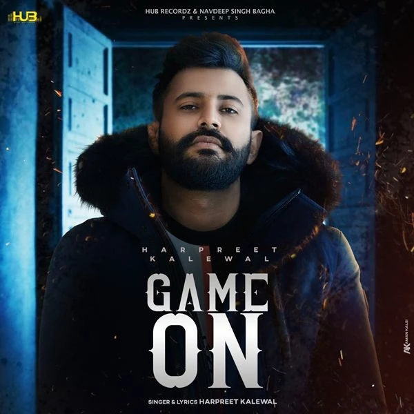 download Game On Harpreet Kalewal mp3 song ringtone, Game On Harpreet Kalewal full album download