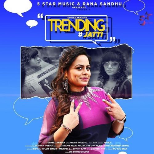 download Trending Jatti Gurlez Akhtar mp3 song ringtone, Trending Jatti Gurlez Akhtar full album download