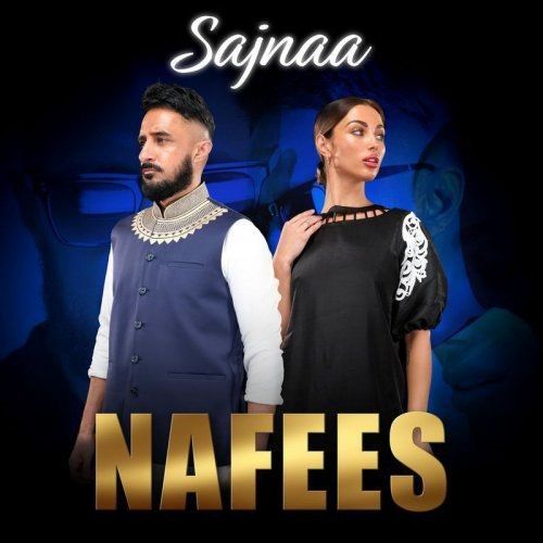 download Sajnaa Nafees mp3 song ringtone, Sajnaa Nafees full album download