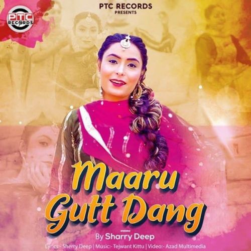 download Maaru Gutt Dang Sharry Deep mp3 song ringtone, Maaru Gutt Dang Sharry Deep full album download