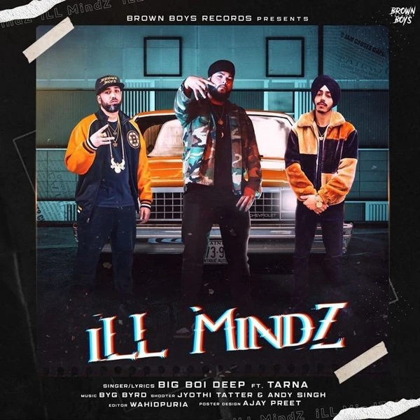 download iLL MindZ Big Boi Deep, Tarna mp3 song ringtone, iLL MindZ Big Boi Deep, Tarna full album download