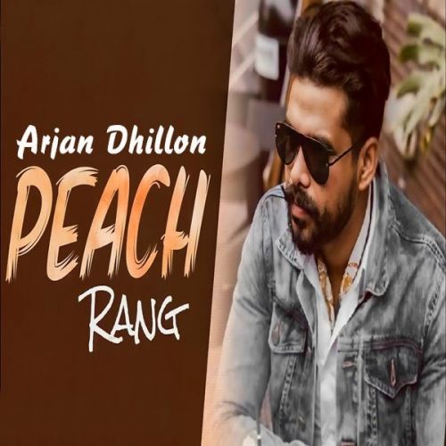 download Peach Rang Arjan Dhillon mp3 song ringtone, Peach Rang Arjan Dhillon full album download