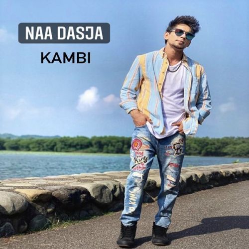 download Naam Dasja Kambi mp3 song ringtone, Naam Dasja Kambi full album download