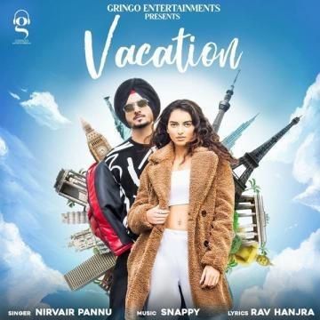 download Vacation Song Nirvair Pannu mp3 song ringtone, Vacation Song Nirvair Pannu full album download