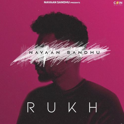 download Rukh Navaan Sandhu mp3 song ringtone, Rukh Navaan Sandhu full album download
