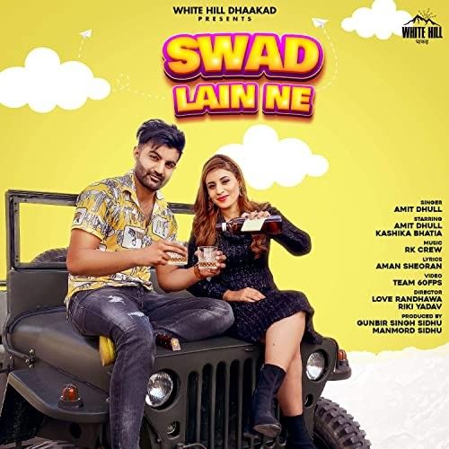 download Swad Lain Ne Amit Dhull mp3 song ringtone, Swad Lain Ne Amit Dhull full album download
