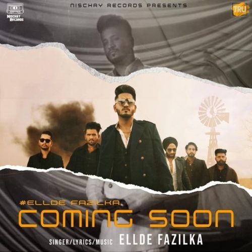 download Coming Soon Ellde Fazilka mp3 song ringtone, Coming Soon Ellde Fazilka full album download
