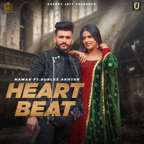 download Heartbeat Gurlez Akhtar, Nawab mp3 song ringtone, Heartbeat Gurlez Akhtar, Nawab full album download