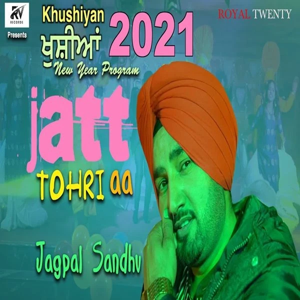 download Jatt Tohri Aa Jagpal Sandhu mp3 song ringtone, Jatt Tohri Aa Jagpal Sandhu full album download