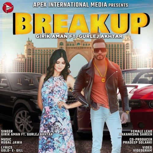 download Break Up Gurlej Akhtar, Girik Aman mp3 song ringtone, Break Up Gurlej Akhtar, Girik Aman full album download
