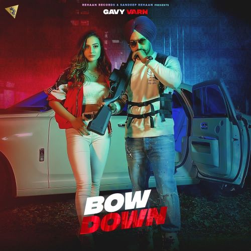 download Bow Down Gavy Varn mp3 song ringtone, Bow Down Gavy Varn full album download