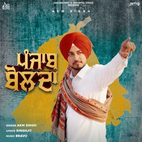 download Punjab Bolda AKM Singh mp3 song ringtone, Punjab Bolda AKM Singh full album download