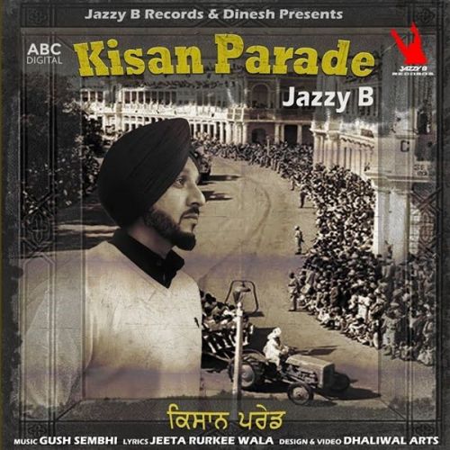 download Kisan Parade Jazzy B mp3 song ringtone, Kisan Parade Jazzy B full album download