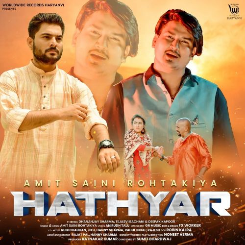 download Hathyar Amit Saini Rohtakiyaa mp3 song ringtone, Hathyar Amit Saini Rohtakiyaa full album download