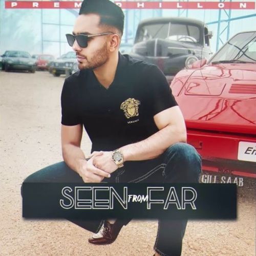 download Seen From Far Prem Dhillon mp3 song ringtone, Seen From Far Prem Dhillon full album download