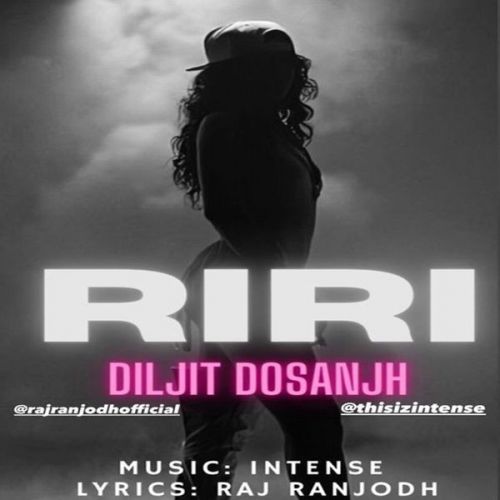 download RiRi Diljit Dosanjh mp3 song ringtone, RiRi Diljit Dosanjh full album download