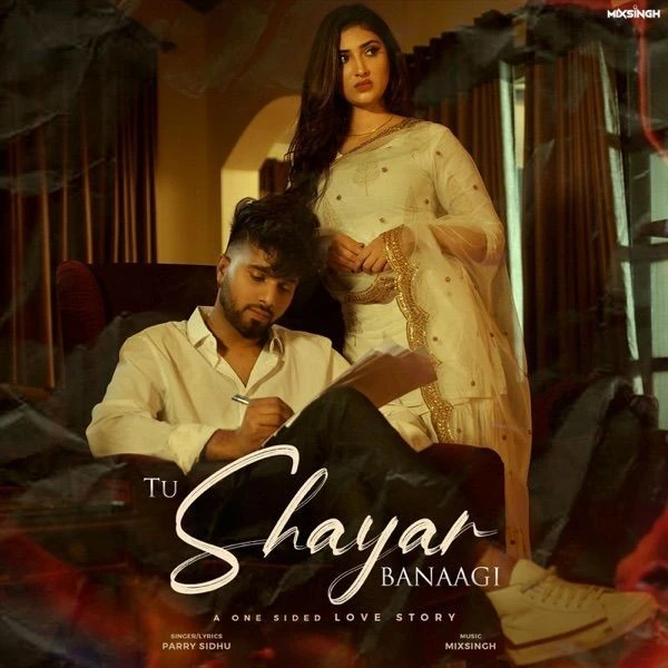 download Tu Shayar Banaagi Parry Sidhu mp3 song ringtone, Tu Shayar Banaagi Parry Sidhu full album download