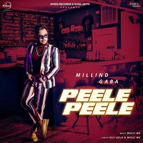 download Peele Peele Millind Gaba mp3 song ringtone, Peele Peele Millind Gaba full album download