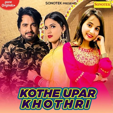 download Kothe Uper kothri Renuka Panwar, Surender Romio mp3 song ringtone, Kothe Uper kothri Renuka Panwar, Surender Romio full album download