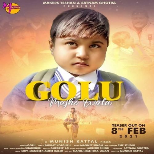 download Golu Majhe Wala Golu, Magnet Singh mp3 song ringtone, Golu Majhe Wala Golu, Magnet Singh full album download