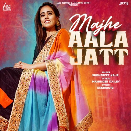 download Majhe Aala Jatt Sukhpreet Kaur mp3 song ringtone, Majhe Aala Jatt Sukhpreet Kaur full album download