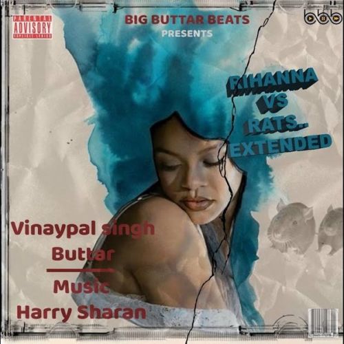 download Rihanna vs Rats Extended Vinaypal Buttar mp3 song ringtone, Rihanna vs Rats Extended Vinaypal Buttar full album download