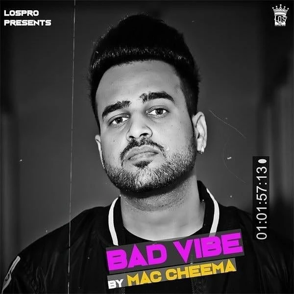 download Bad Vibe Mac Cheema mp3 song ringtone, Bad Vibe Mac Cheema full album download