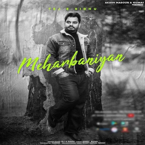 download Meharbaniyan Tej E Sidhu mp3 song ringtone, Meharbaniyan Tej E Sidhu full album download