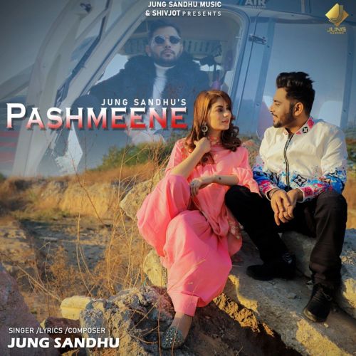 download Pashmeene Jung Sandhu mp3 song ringtone, Pashmeene Jung Sandhu full album download