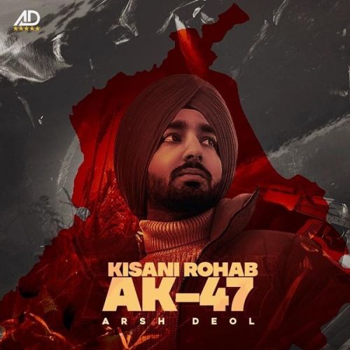 download Kisani Rohab AK47 Arsh Deol mp3 song ringtone, Kisani Rohab AK47 Arsh Deol full album download