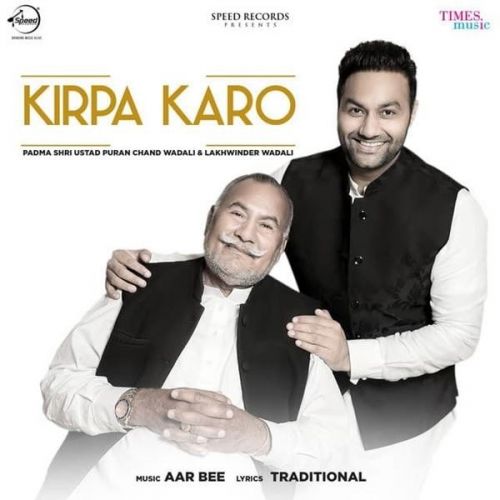 download Kirpa Karo Lakhwinder Wadali, Ustad Puran Chand Wadali mp3 song ringtone, Kirpa Karo Lakhwinder Wadali, Ustad Puran Chand Wadali full album download