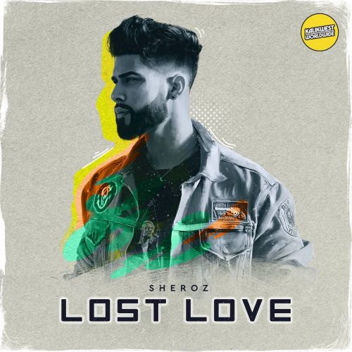 download Lost Love Sheroz mp3 song ringtone, Lost Love Sheroz full album download