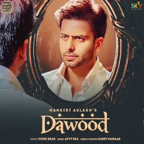 download Dawood Mankirt Aulakh mp3 song ringtone, Dawood Mankirt Aulakh full album download
