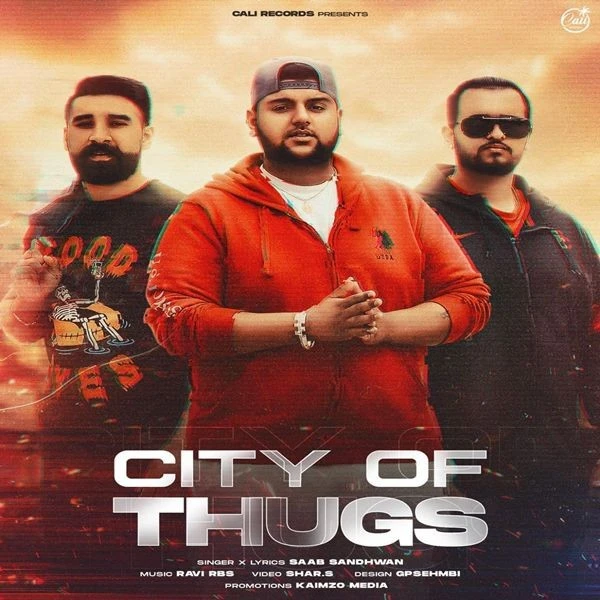 download City Of Thugs Saab Sandhwan mp3 song ringtone, City Of Thugs Saab Sandhwan full album download