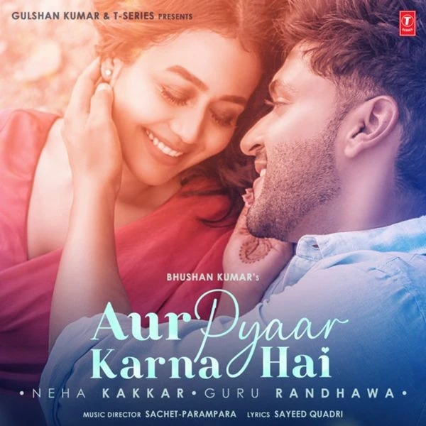 download Aur Pyaar Karna Hai Neha Kakkar, Guru Randhawa mp3 song ringtone, Aur Pyaar Karna Hai Neha Kakkar, Guru Randhawa full album download