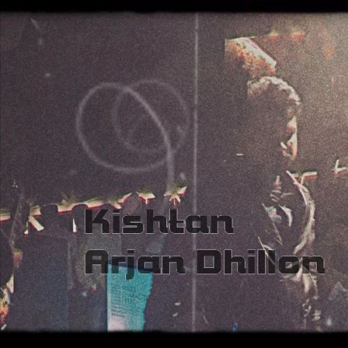 download Kishtan Arjan Dhillon mp3 song ringtone, Kishtan Arjan Dhillon full album download