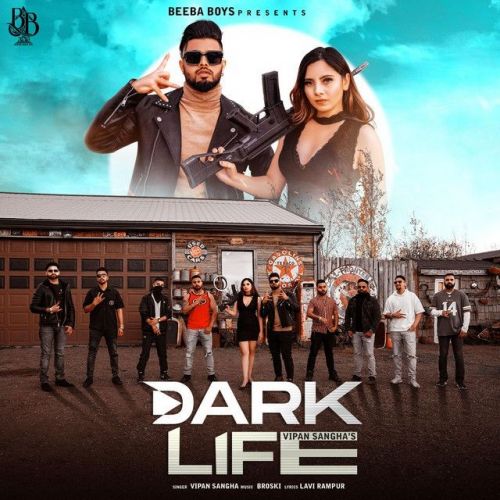 download Dark Life Vipan Sangha mp3 song ringtone, Dark Life Vipan Sangha full album download