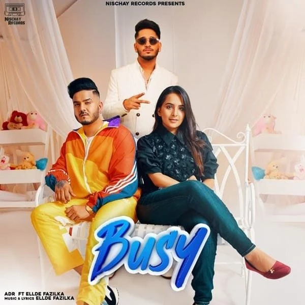download Busy Ellde Fazilka, Adr mp3 song ringtone, Busy Ellde Fazilka, Adr full album download