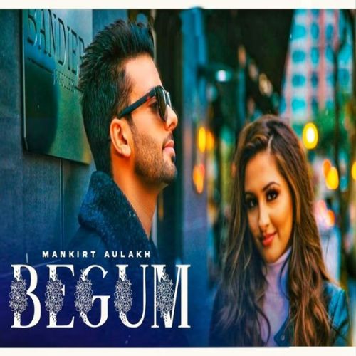 download Begum Mankirt Aulakh mp3 song ringtone, Begum Mankirt Aulakh full album download