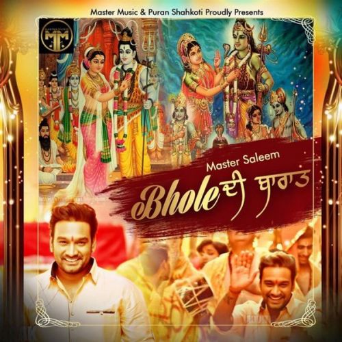 download Bhole Di Baraat Chali Saj Dhaj Ke Master Saleem mp3 song ringtone, Bhole Di Baraat Chali Saj Dhaj Ke Master Saleem full album download