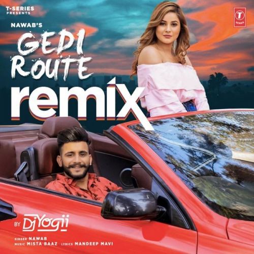 download Gedi Route Remix By DJ Yogii Nawab mp3 song ringtone, Gedi Route Remix By DJ Yogii Nawab full album download
