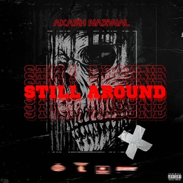 download Still Around Akash Narwal mp3 song ringtone, Still Around Akash Narwal full album download