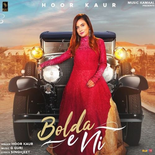 download Bolda E Ni Hoor Kaur mp3 song ringtone, Bolda E Ni Hoor Kaur full album download