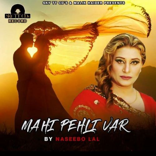 download Mahi Pehli Var Naseebo Lal mp3 song ringtone, Mahi Pehli Var Naseebo Lal full album download