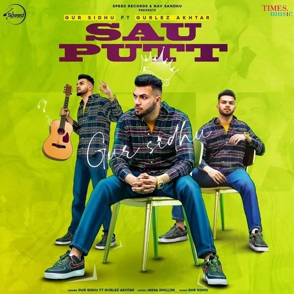 download Sau Putt Gurlez Akhtar, Gur Sidhu mp3 song ringtone, Sau Putt Gurlez Akhtar, Gur Sidhu full album download