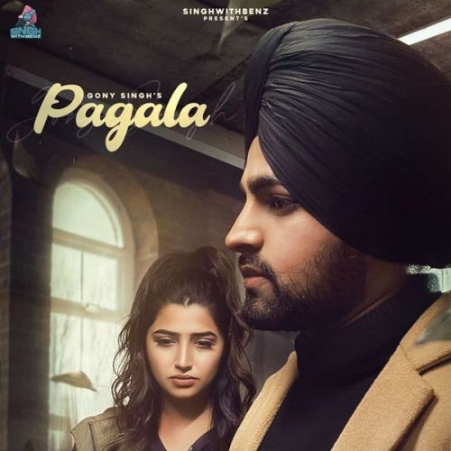download Pagala Gony Singh mp3 song ringtone, Pagala Gony Singh full album download