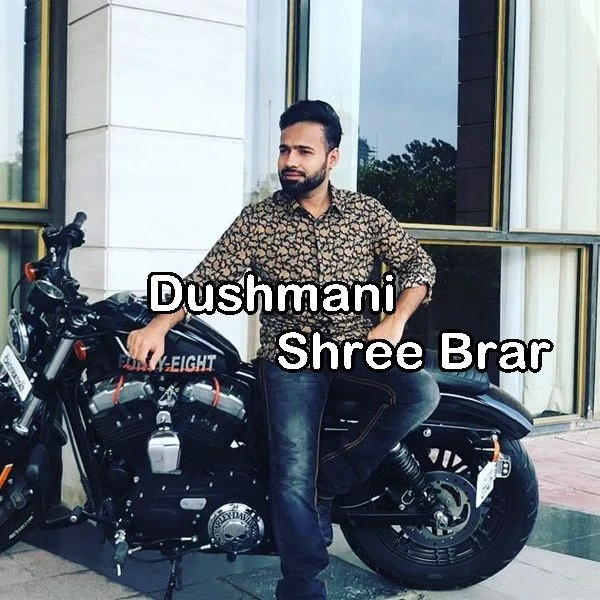 download Dushmani Shree Brar mp3 song ringtone, Dushmani Shree Brar full album download